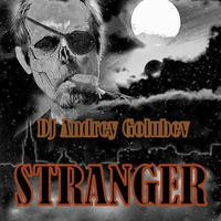 DJ Andrey Golubev - Stranger (Halloweens nightdrive mix) (promodj.com) by Андрей Голубев