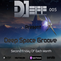 DJeff - Deep Space Groove 005 by DJeff Renaud