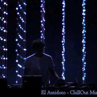 El Antidoto -  ChillOut  Music by El Antidoto