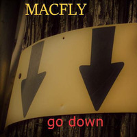 Macfly - go down (special after party mix) - 07.2018 by MACFLY