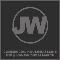 Commercial House/Bassline Mix @ Kanpai Dubai March by Jaye Walker