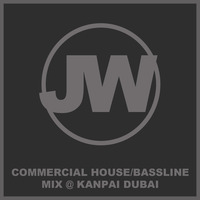 Commercial House/Bassline Mix @ Kanpai Dubai by Jaye Walker