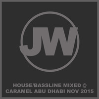 House/Bassline Mixed @ Caramel Abu Dhabi November 2015 by Jaye Walker