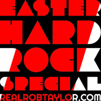 The Real Rob Taylor Ep.07 - Hard Rock Special by The Real Rob Taylor