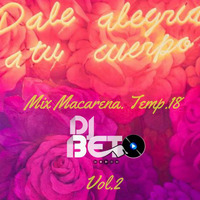 MIX MACARENA TEMP.2018 VOL.2 - DJ BETO by DJ BETO