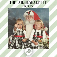 Die Zirkuskapelle #008 by LEX+BUD (WeihnachtszirKuss-Special) by Zirkus Elektronikus