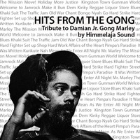 Hits From The Gong – Tribute to Damian Jr. Gong Marley by Himmelaja Sound