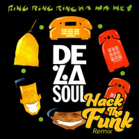 De La Soul - RING RING RING - HackTheFunk REMIX by HackTheFunk