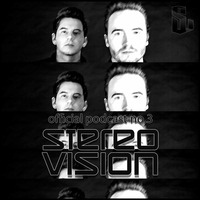 Official Podcast No. 3 by Stereo Vision