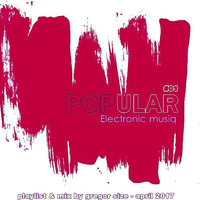 popular #01- electronic musiq mix by gregor size by gregor size [WUT#podcast]