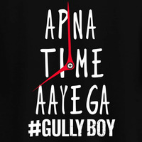 Apna Time Aayega | Gullyboy | Dj Bapu | Remix | by DJ BAPU