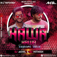 HAWA HAWA  (Tapori Mix) DJ NITHISH & DJ AKHIL by DJ Nithish