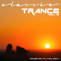 Classic Trance Mix vol 2 by DJ Nolzey