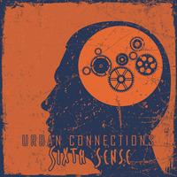 Various - Urban Connections: Sixth Sense [COMPILATION] [2016] by Urban Connections