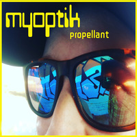 Myoptik - Propellant [EP] [2019] by Urban Connections