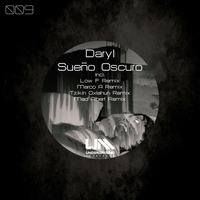 Daryl -Sueño Oscuro (Tzikin Oxlahun Remix) UM009 by UM Records (Underground Movements)