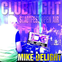 MIKE DELIGHT @ CLUBNIGHT OPEN AIR (STADTFEST HEILIGENSTADT 2019) by Mike Delight