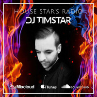 DJ TIMSTAR - HOUSE STAR'S #032 by DJ TIMSTAR
