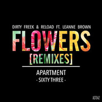 Dirty Freek &amp; RELOAD Feat Leanne Brown - Flowers (Tommy Mc Remix) [Apt63] OUT NOW, HIT BUY!! by Tommy Mc