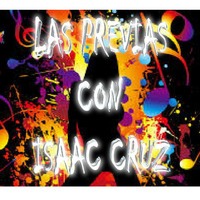 Las Previas Con Isaac Cruz Parte 1 by Isaac Cruz Valle