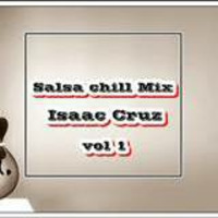 Salsa Chill Mix - Dj Isaac Cruz   by Isaac Cruz Valle