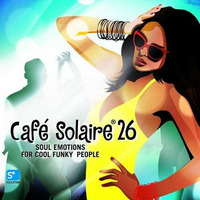 Café Solaire vol. 26 mixed by The Gater (full tracks_ 70 to 125 bpm) by The Gater