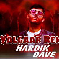 YALGAAR REMIX By DJ HARDIK DAVE by Hardik Dave
