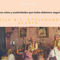 Los votos y austeridades que todos deberíamos seguir  - Srila B.V. Atulananda Acarya by Oficina Vrinda Bogotá
