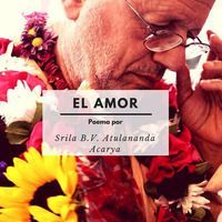 El amor, poema/canción - Srila B.V. Atulananda Acarya by Oficina Vrinda Bogotá
