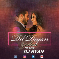 Dil Diyan Gallan REMIX - Dj Ryan by Dj Ryan