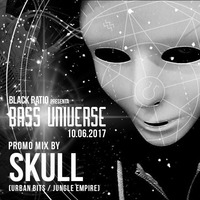 SKULL Bass Universe mix 10.06.17 by BlackRatio
