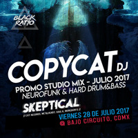 DjCopycat - PROMO_STUDIO_MIX_Neurofunk &amp; Hard Drum&amp;Bass_28.07.2017 by BlackRatio
