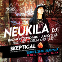 Dj Neukila_PROMO STUDIO MIX_Drum&Bass_28.07.2017 by BlackRatio