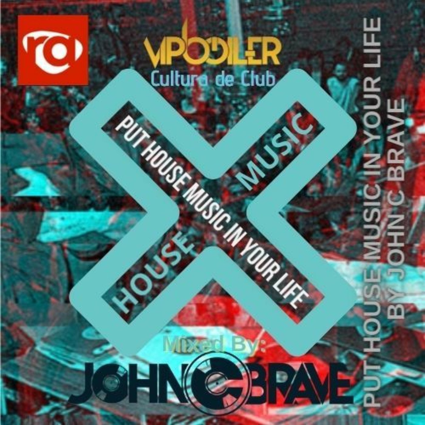 221 PUT HOUSE MUSIC IN YOUR LIFE BY JOHN C BRAVE SZONA DJ 10 02 2024