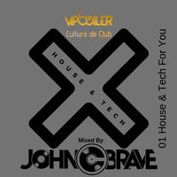 01 HOUSE AND TECH FOR YOU by John C. Brave