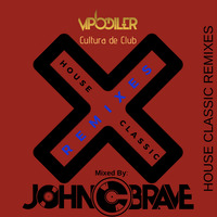 01 CLASSIC HOUSE REMIX VOL 11 by John C. Brave