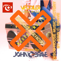 180 DISCO HOUSE MUSIC FACTORY BY JOHN C BRAVE SZONA DJ 29 04 2023 by John C. Brave