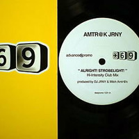 AMTR@K JRNY - ALRIGHT! STROBELIGHT! by Dj/Producer JRNY