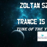 Zoltan Szabo-Trance Is My Life 182 Tune Of The Year Top 50 ON AIR by Szabó Zoltán