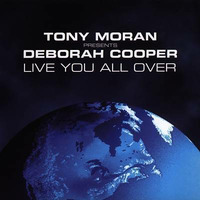 Tony Moran ft. Deborah Cooper - Live You All Over (Nick Bertossi House Mix) by Nick Bertossi