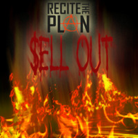 Sell Out  by recite the plan