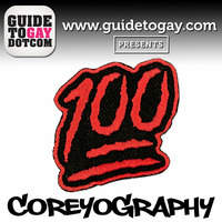 Guidetogay.com presents COREYOGRAPHY | 100 by Corey Craig | COREYOGRAPHY