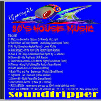 80's House Music by DJ Jimmy RA The SOUNDTRIPPER