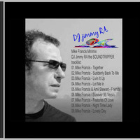 Mike Francis SOUNDTRIPPER SPECIAL by DJ Jimmy RA The SOUNDTRIPPER