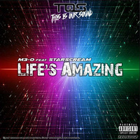 Life's Amazing (clip) by M3-O (TiOS)