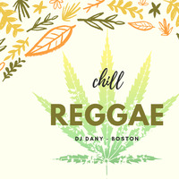 Chill Reggae By Dany &amp; Boston by Deejay Dany