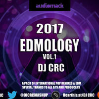 EDMOLOGY VOL.1 (DJ CRC) by ASTERICKS