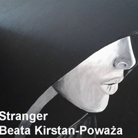 10. Stranger by Beata Kirstan-Poważa