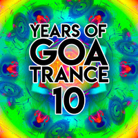 Years of Goa Trance 10 - 1993-1999 by jrb
