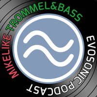 2015/12 Trommel und Bass Episode 01 by Evosonic